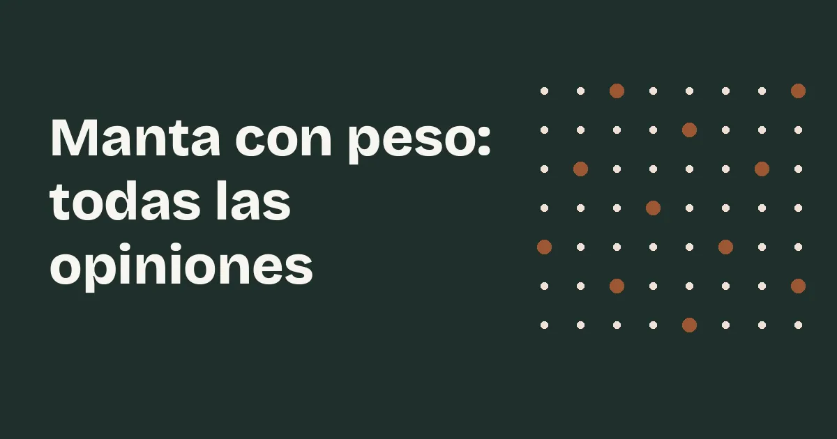 Manta con peso: todas las opiniones